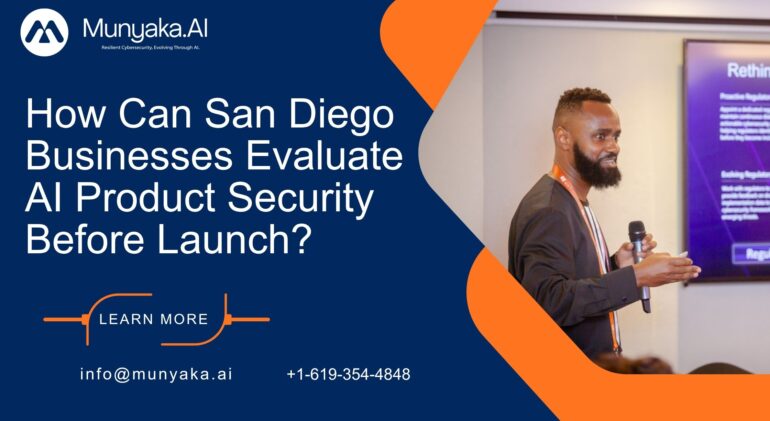 Checklist used for AI product security evaluation San Diego companies follow before launch